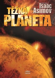 Těžká planeta - Isaac Asimov