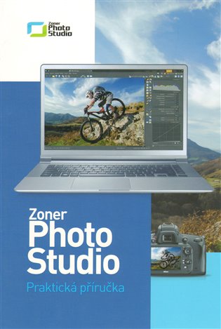 Zoner Photo Studio. Praktická příručka -  kol.