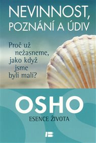 Nevinnost, poznání a údiv -  Osho