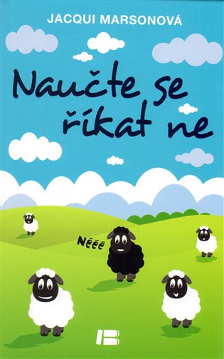 Naučte se říkat ne - Jacque Marsonová