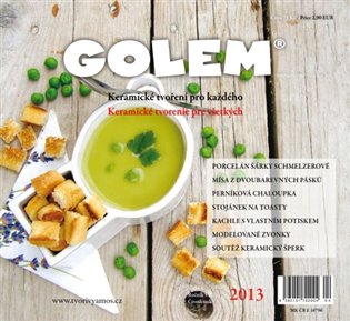 Golem 4/2013: keramické tvoření pro každého - 