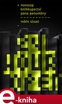 Levně Nonstop knihkupectví pana Penumbry - Robin Sloan e-kniha