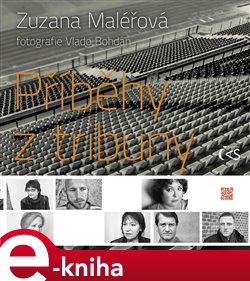Levně Příběhy z tribuny - Zuzana Maléřová e-kniha
