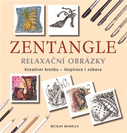 Levně Zentangle - Relaxační obrázky. Kreativní kresba - inspirace i zábava - Beckah Krahula