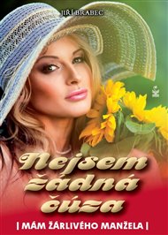 Nejsem žádná čůza: Mám žárlivého manžela - Jiří Brabec