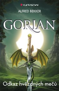 Gorian 1: Odkaz hvězdných mečů - Alfred Bekker