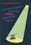 Miloš Hlávka – Světák nebo Kavalír Páně?