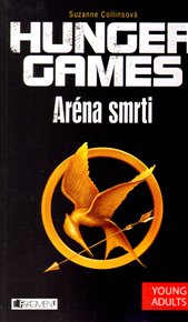 Aréna smrti: Hunger Games 1. - Suzanne Collins