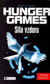 Síla vzdoru: Hunger Games 3. - Suzanne Collins