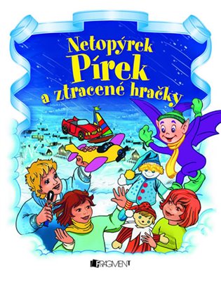 Netopýrek Pírek a ztracené hračky - František Ber