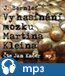 Vyhasínání mozku Martina Kleina
