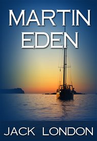 Martin Eden - Jack London