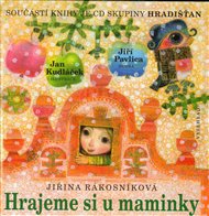 Hrajeme si u maminky + CD - Jiřina Rákosníková