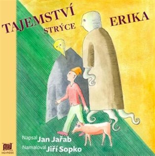 Tajemství strýce Erika - Jan Jařab