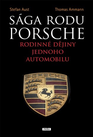 Sága rodu Porsche - Stefan Aust, Thomas Ammann