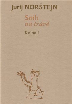 Levně Sníh na trávě - Jurij Norštejn