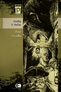 Levně Zlaté zrcadlo - Ondřej S. Nečas