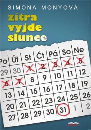 Zítra vyjde slunce - Simona Monyová