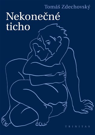 Nekonečné ticho - Tomáš Zdechovský