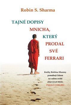 Levně Tajné dopisy mnicha, který prodal své Ferrari - Robin Sharma