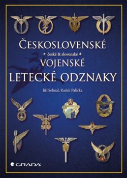 Levně Československé vojenské letecké odznaky - Jiří Sehnal, Radek Palička