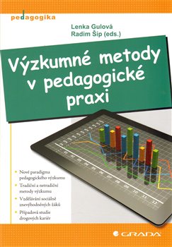 Levně Výzkumné metody v pedagogické praxi - Lenka Gulová, Radim Šíp