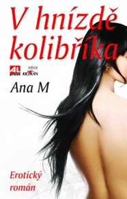 V hnízdě kolibříka - Ana M.