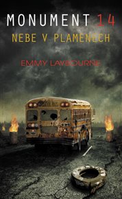 Monument 14 - Nebe v plamenech - Emmy Laybourne