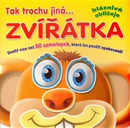 Tak trochu jiná... zvířátka: Bláznivé obličeje