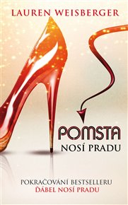 Pomsta nosí Pradu - Lauren Weisbergerová