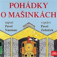 Pohádky o Mašinkách - Pavel Nauman