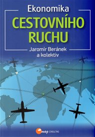 Ekonomika cestovního ruchu - Jaromír Beránek,  kol.