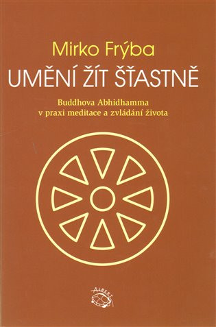 Umění žít šťastně - Mirko Frýba