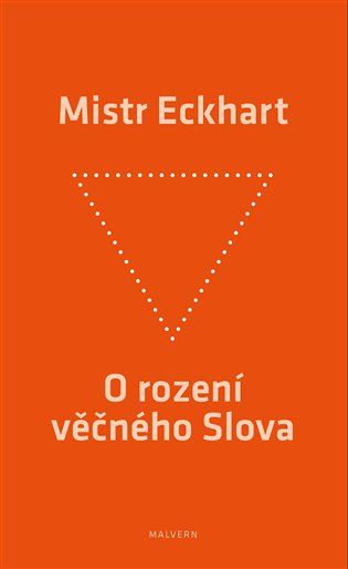O rození věčného Slova - Mistr Eckhart