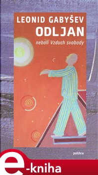 Levně Odljan neboli Vzduch svobody - Leonid Gabyšev e-kniha