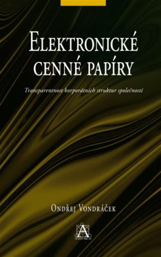 Elektronické cenné papíry - Ondřej Vondráček