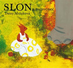 Levně Slon a mravenec - Daisy Mrázková
