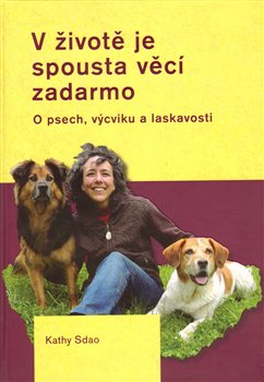 Levně V životě je spousta věci zadarmo - Kathy Sdao