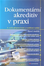 Dokumentární akreditiv v praxi: 6. zcela přepracované a rozšířené vydání - Pavel Andrle