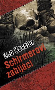 Schirmerovi zabijáci - Leo Kessler