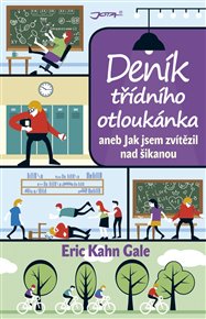 Deník třídního otloukánka - Eric Kahn Gale