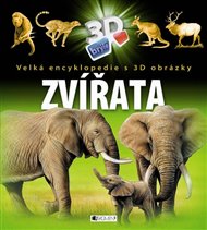 Zvířata - Velká encyklopedie s 3D obrázky: S 3D brýlemi