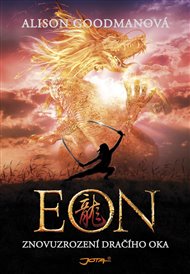 EON: Znovuzrození dračího oka - Alison Goodmanová