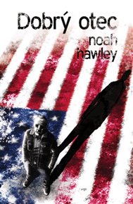Dobrý otec - Noah Hawley
