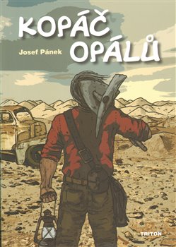 Levně Kopáč opálů - Josef Pánek