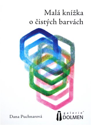 Malá knížka o čistých barvách - Dana Puchnarová