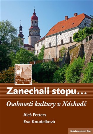 Zanechali stopu - Aleš Fetters, Eva Koudelková