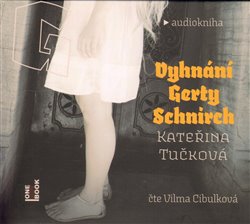 Levně Vyhnání Gerty Schnirch, CD - Kateřina Tučková