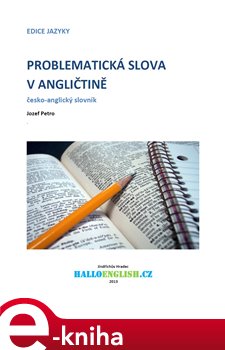 Levně Problematická slova v angličtině. česko-anglický slovník - Jozef Petro e-kniha