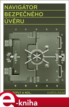 Levně Navigátor bezpečného úvěru - Petr Teplý e-kniha